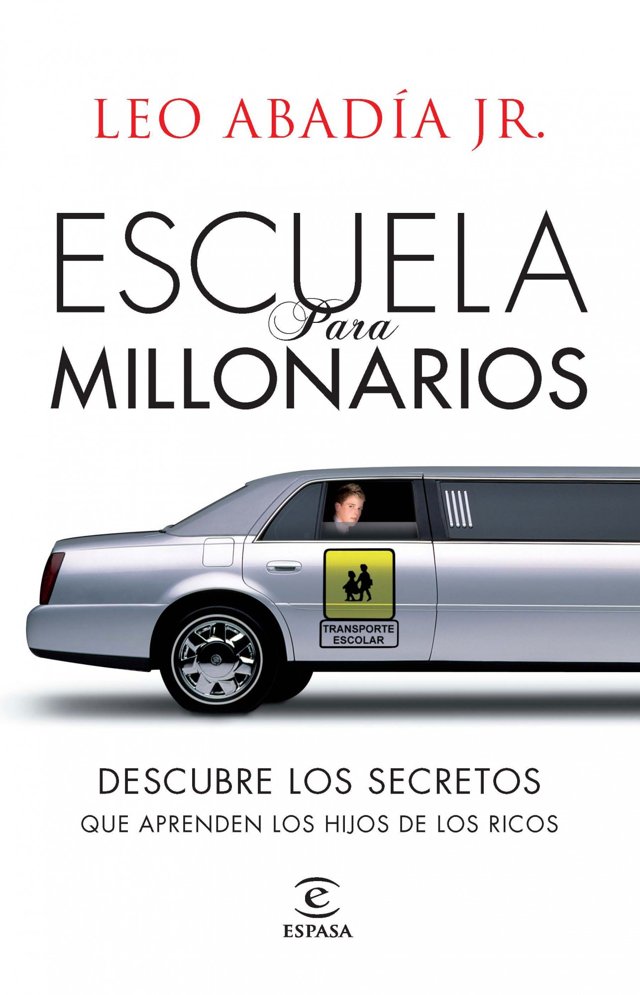 Portada del libro Escuela de millonarios, de Leo Abadía Jr.